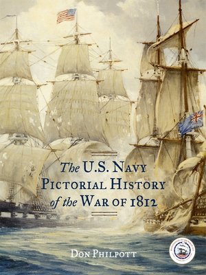 cover image of The U. S. Navy Pictorial History of the War of 1812